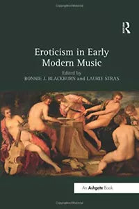 Eroticism in Early Modern Music