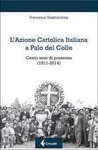 L Azione Cattolica Italiana a Palo del Colle