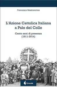 L Azione Cattolica Italiana a Palo del Colle