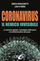 Il nemico invisibile. La minaccia globale, il paradigma della paura