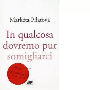 In qualcosa dovremo pur somigliarci Libro di Mark ta Pil tov
