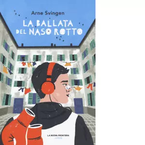 La ballata del naso rotto di Arne Svingen
