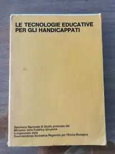 Le tecnologie educative per gli handicappati - AA. VV. - 1975 - AR