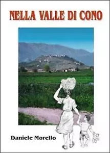 Nella valle di Cono di Daniele Morello, 2012, Youcanprint