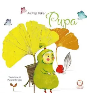 Pupa Ediz a colori di Andreja Peklar