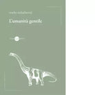 L umanit gentile di Miladinovic Marko