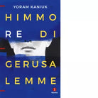 Himmo re di Gerusalemme di Yoram Kaniuk