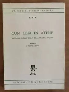 Con Lisia in Atene - Lisia - Il Tripode - AR