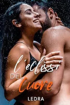 L eclissi del cuore I Bacigalupi Vol 6 di Ledra