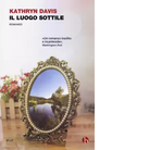 Il luogo sottile di Kathryn Davis