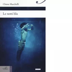 Le notti blu di Chiara Marchelli