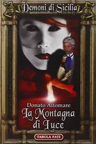 La montagna di luce di Donato Altomare