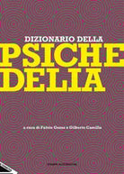Dizionario della psichedelia di F Gosso