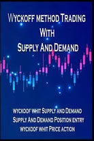 Wyckoff Method Trading with Supply and Demand Best Trading Stocks And Forex Meth