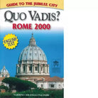 Quo vadis Rome 2000 Ediz inglese