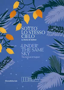 Sotto lo stesso cielo La festa di Sukkot