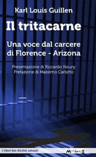 Il tritacarne Una voce dal carcere di Florence