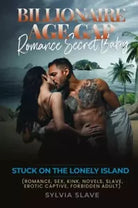 Billionaire age gap romance secret baby Stuck on the Lonely Island