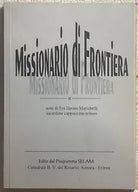 Missionario di frontiera di Fra Ilarino Marichelli, 1998, Programma Selam
