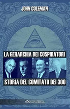 La gerarchia dei cospiratori
