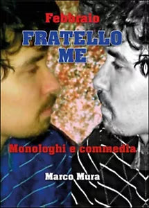 Febbraio. Monologhi e commedie di Marco Mura, 2015, Youcanprint