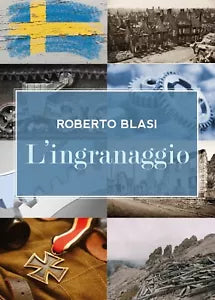 L’ingranaggio di Roberto Blasi, 2018, Youcanprint