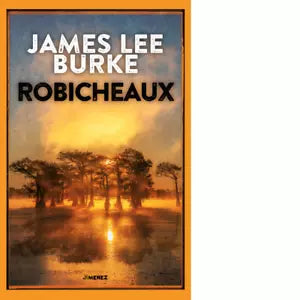 Robicheaux di James Lee Burke