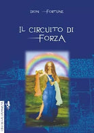 Il circuito di forza di Dion Fortune