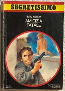 Amicizia fatale di Barry Falkson, 1989, Mondadori
