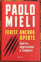 Ferite ancora aperte Guerre