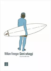 CD MP3 GIORNI SELVAGGI di William Finnegan