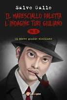 Il maresciallo Paletta - L’indagine Turi Giuliano di Salvo Gallo, 2017
