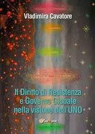 Il Diritto di Resistenza e Governo Globale nella visione dell’UNO di Vladimira