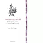 Profumo di sandalo di Luca Glebb Miroglio