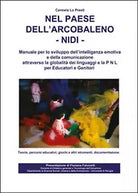 Nel paese dell’arcobaleno. Nidi di Carmela Lo Presti, 2016, Youcanprint