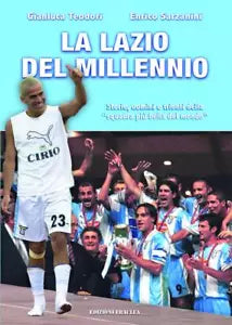 La Lazio del Millennio