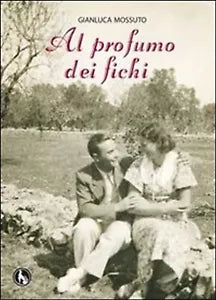 Al profumo dei fichi di Gianluca Mossuto, 2018, Lupo