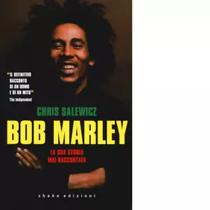 Bob Marley La sua storia mai raccontata di Chris Salewicz