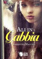 Ali in gabbia di Samantha Macchia, 2015, Lettere Animate Editore