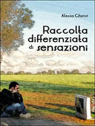 Raccolta differenziata di sensazioni di Alessio Chirivi, 2016, Youcanprint