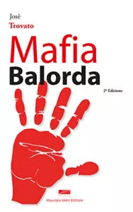Mafia balorda di Jos Trovato