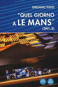 Quel giorno a Le Mans