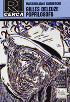 Gilles Deleuze popfilosofo di Massimiliano Guareschi