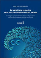 LA TRANSIZIONE ECOLOGICA NELLA PESCA E NELL ACQUACOLTURA ITALIANA