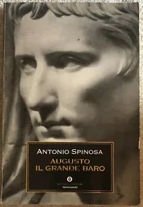 Augusto il grande baro di Antonio Spinosa, 1998, Edizioni Mondadori