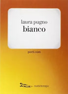 Bianco di Laura Pugno
