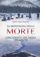 La montagna della morte. L’incidente del passo Dyatlov Enigma ed., 2017