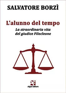 L’alunno del tempo di Salvatore Borzi, Algra Editore