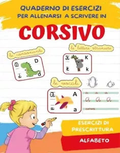 Quaderno per imparare a scrivere in corsivo Esercizi di Prescrittura e Alfabet