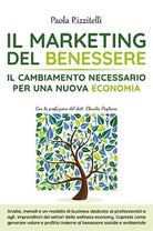 Il Marketing del Benessere di Paola Rizzitelli, 2020, Youcanprint